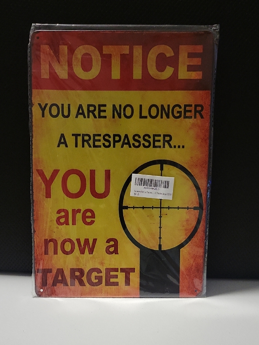 Notice "You Are Now A Target" Metal Sign - Yellow & Red
